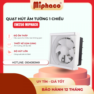 Quạt Hút Âm Tường 1 Chiều Miphaco EW-250